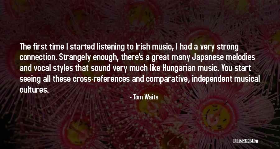 Irish Independent Quotes By Tom Waits Irish Independent Quotes By Tom Waits