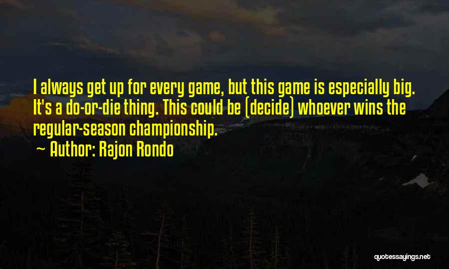 Irish Lassie Quotes By Rajon Rondo Irish Lassie Quotes By Rajon Rondo