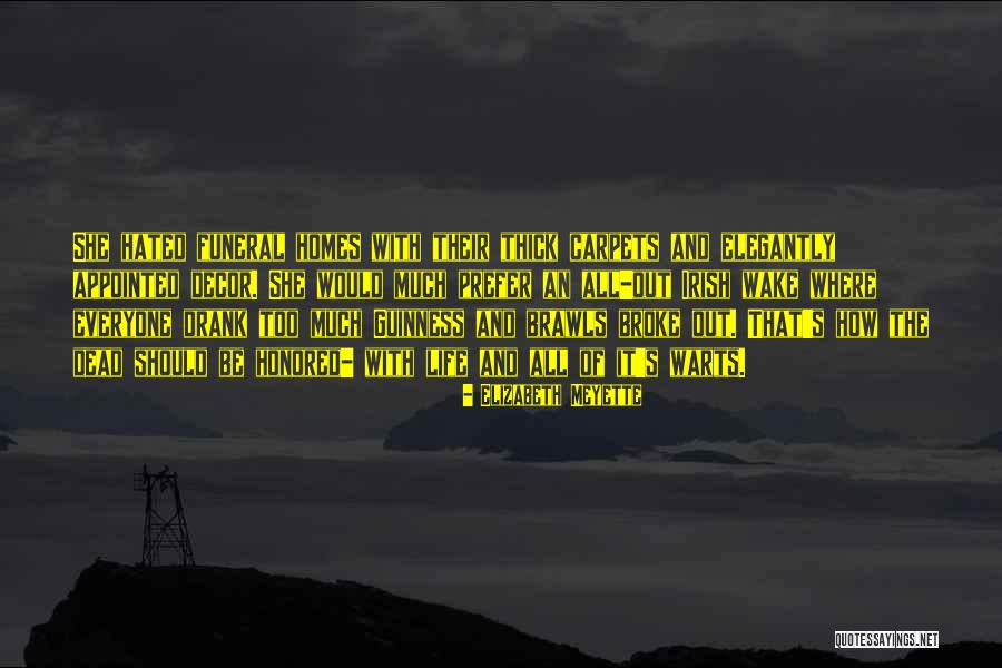 Irish Life Quotes By Elizabeth Meyette Irish Life Quotes By Elizabeth Meyette