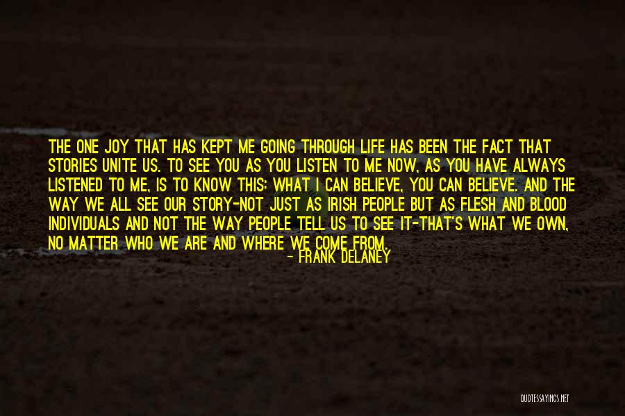 Irish Life Quotes By Frank Delaney Irish Life Quotes By Frank Delaney