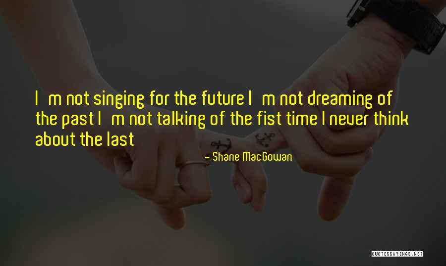 Irish Life Quotes By Shane MacGowan Irish Life Quotes By Shane MacGowan