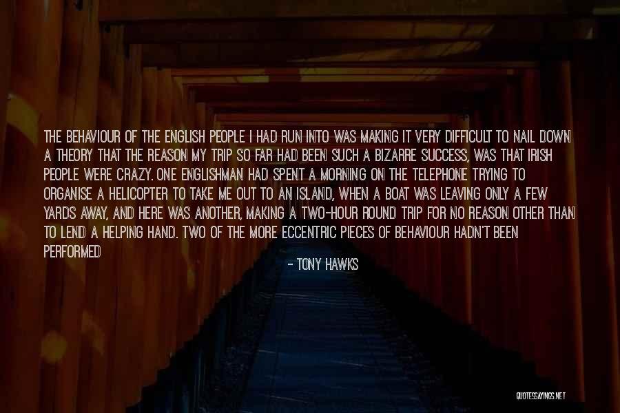 Irish Life Quotes By Tony Hawks Irish Life Quotes By Tony Hawks