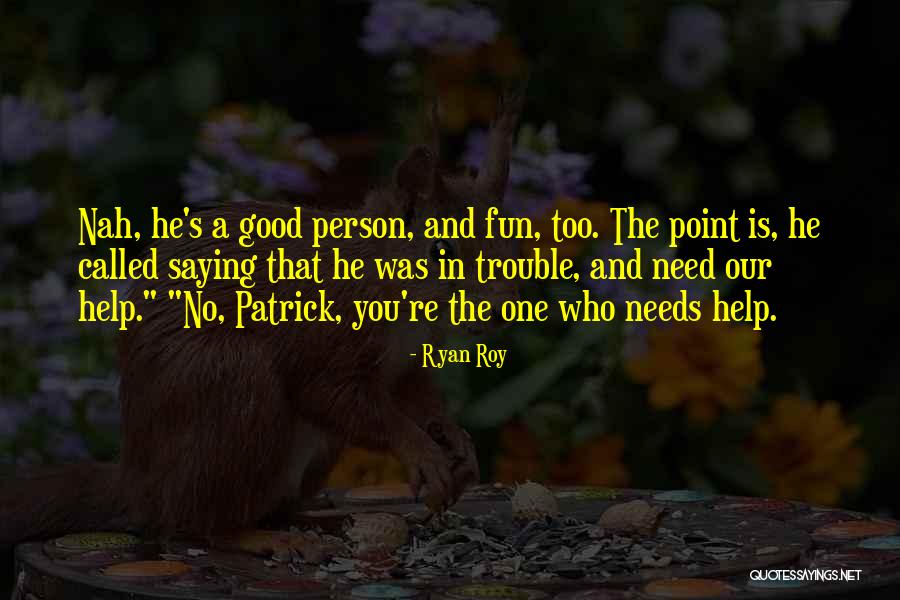 Irish Mums Quotes By Ryan Roy Irish Mums Quotes By Ryan Roy