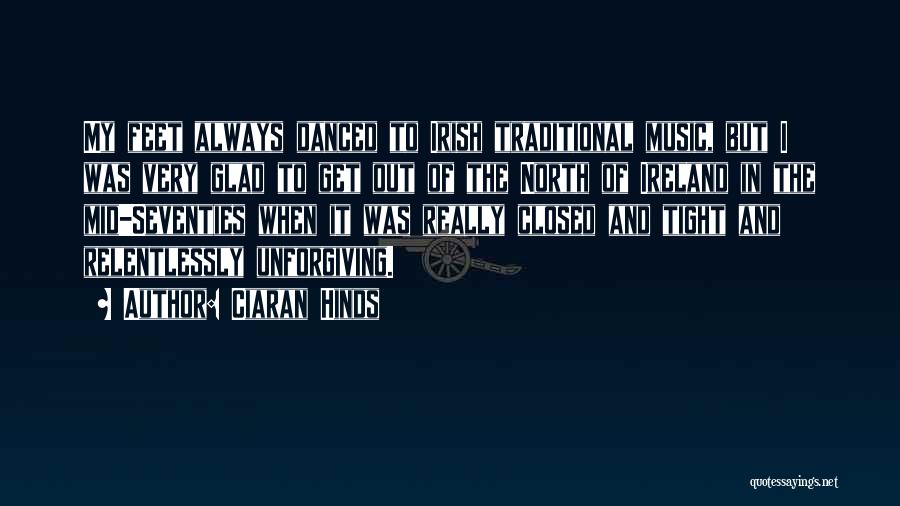 Irish Music Quotes By Ciaran Hinds