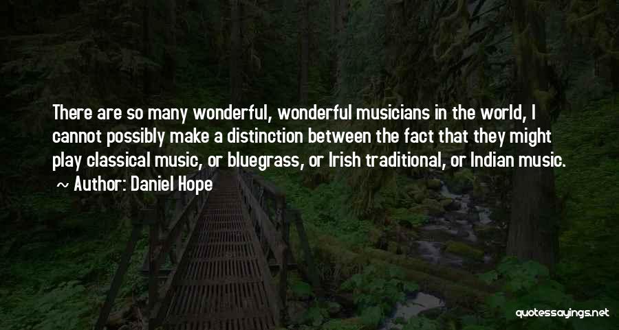 Irish Music Quotes By Daniel Hope