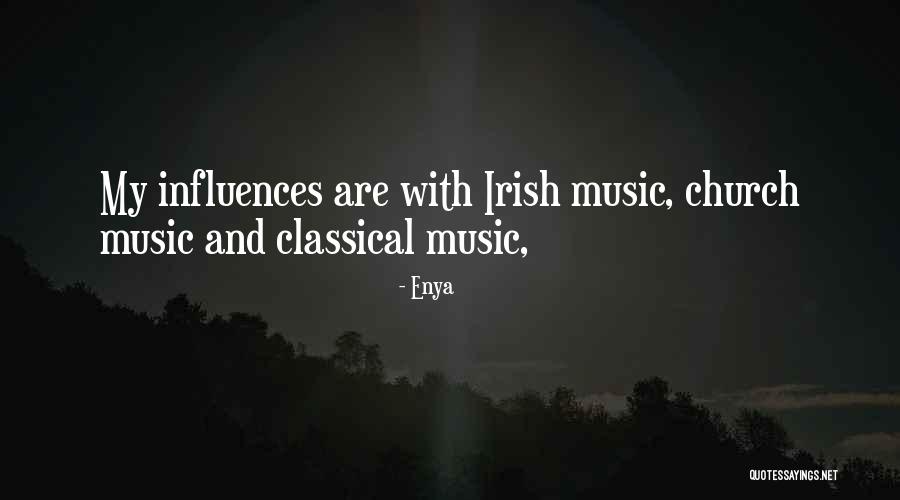 Irish Music Quotes By Enya Irish Music Quotes By Enya