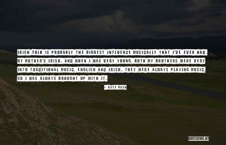 Irish Music Quotes By Kate Bush Irish Music Quotes By Kate Bush