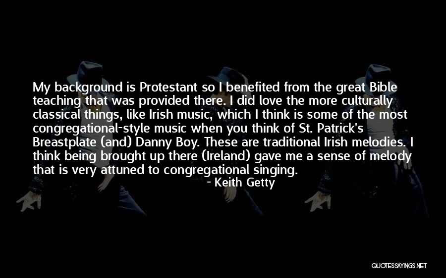 Irish Music Quotes By Keith Getty