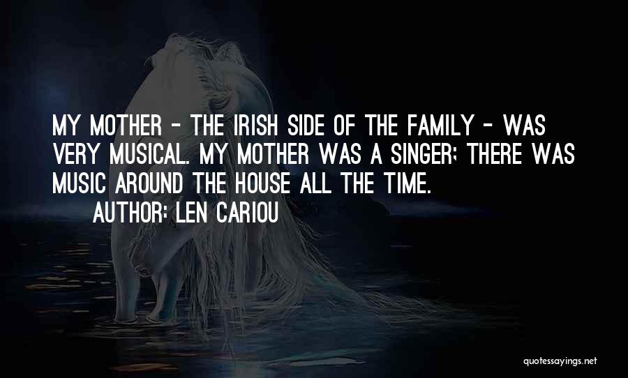 Irish Music Quotes By Len Cariou