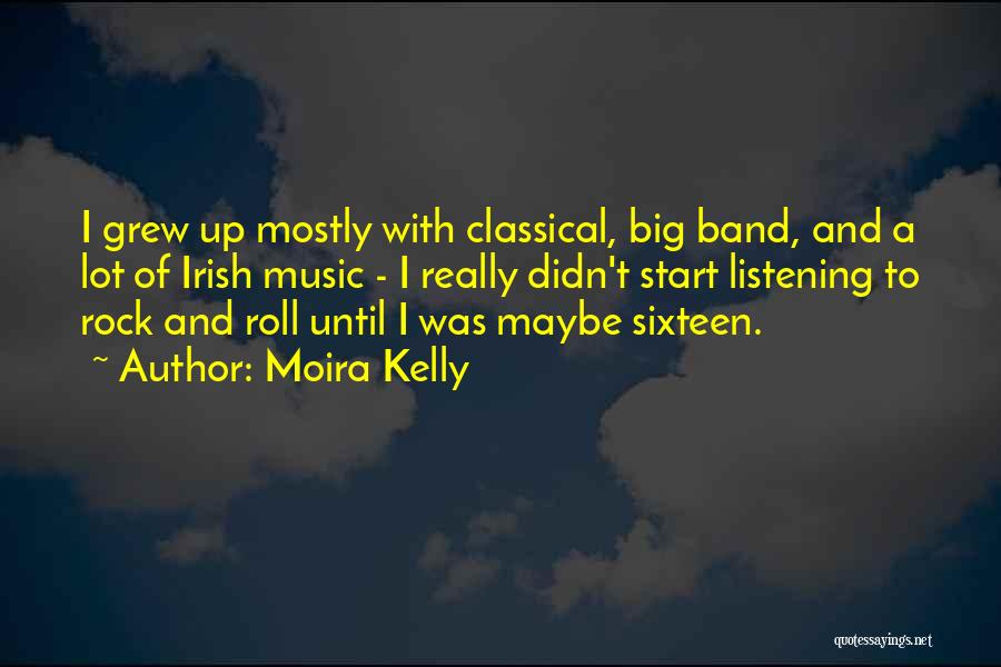 Irish Music Quotes By Moira Kelly