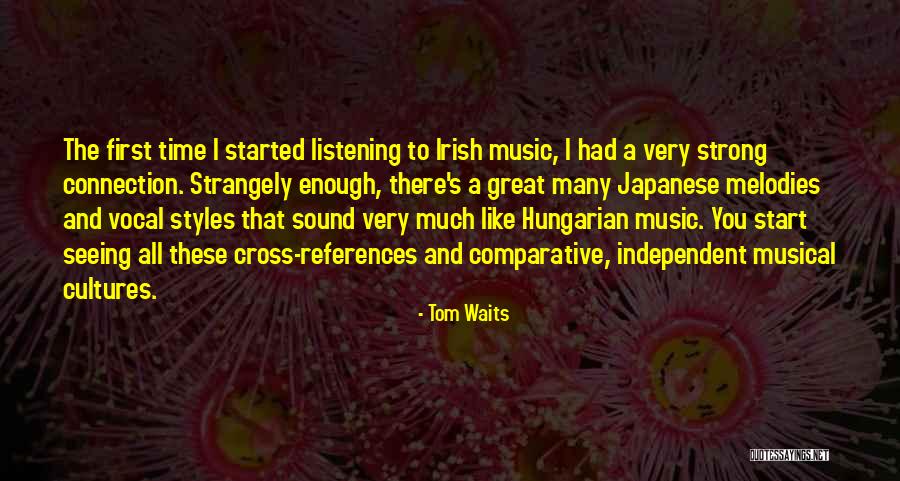 Irish Music Quotes By Tom Waits