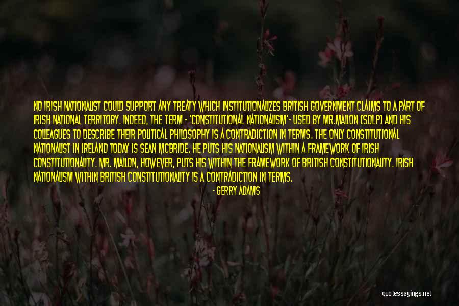 Irish Nationalist Quotes By Gerry Adams Irish Nationalist Quotes By Gerry Adams