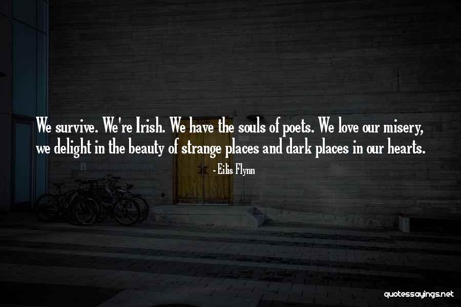 Irish Poets Quotes By Eilis Flynn Irish Poets Quotes By Eilis Flynn