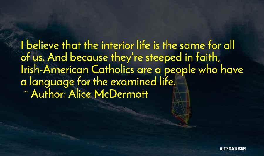 Irish Quotes By Alice McDermott