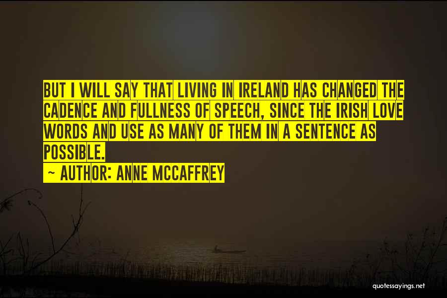 Irish Quotes By Anne McCaffrey