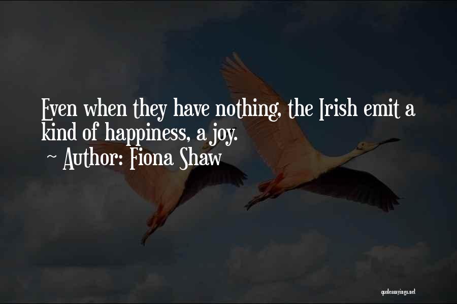 Irish Quotes By Fiona Shaw