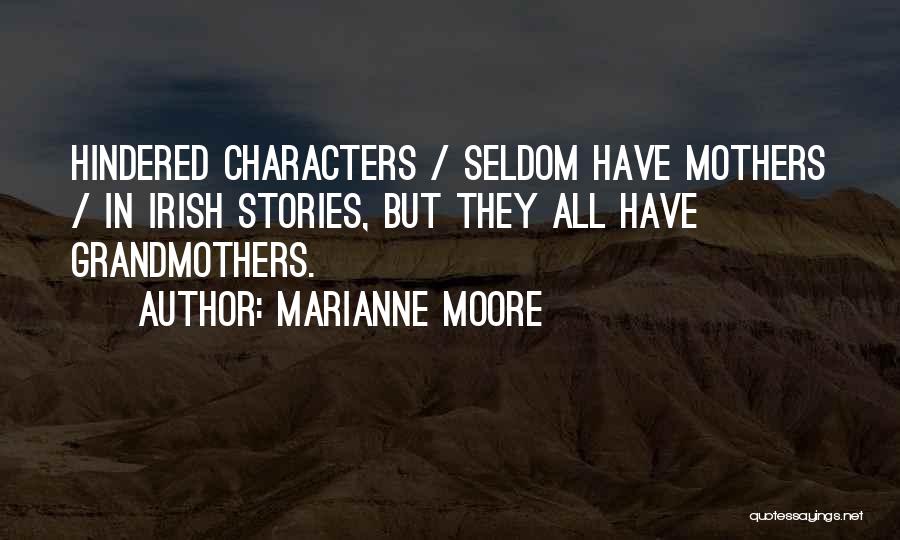 Irish Quotes By Marianne Moore