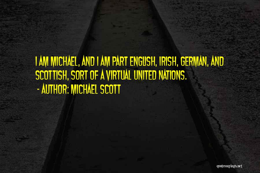 Irish Quotes By Michael Scott