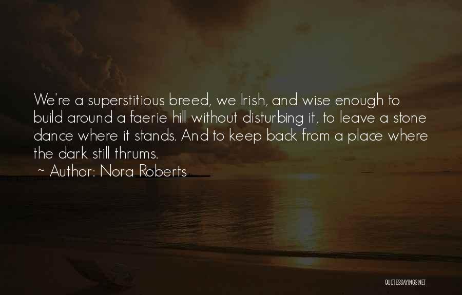 Irish Quotes By Nora Roberts