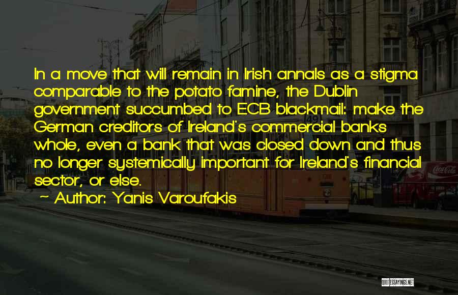 Irish Quotes By Yanis Varoufakis