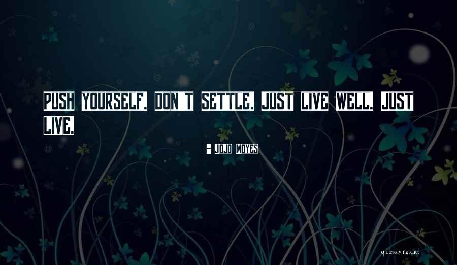 Irish Threat Quotes By Jojo Moyes Irish Threat Quotes By Jojo Moyes
