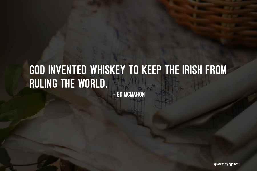 Irish Whiskey Drinking Quotes By Ed McMahon