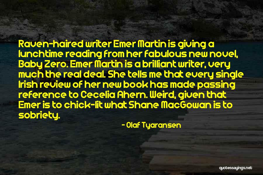 Irish Writer Quotes By Olaf Tyaransen Irish Writer Quotes By Olaf Tyaransen