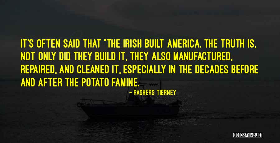 Irish Writer Quotes By Rashers Tierney Irish Writer Quotes By Rashers Tierney