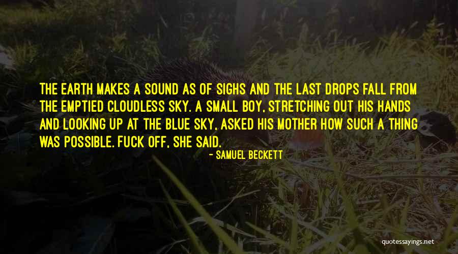 Irish Writer Quotes By Samuel Beckett Irish Writer Quotes By Samuel Beckett
