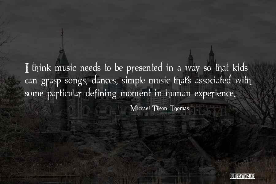 Irkalla Quotes By Michael Tilson Thomas Irkalla Quotes By Michael Tilson Thomas