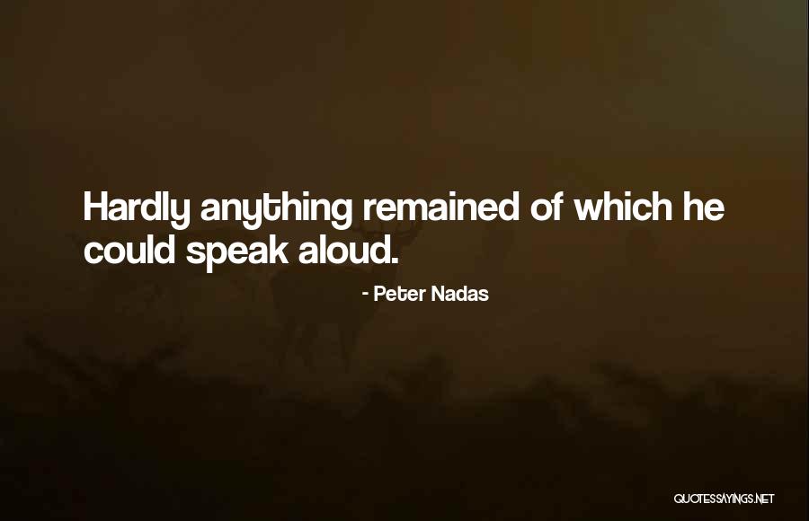 Irkd 320 Quotes By Peter Nadas Irkd 320 Quotes By Peter Nadas