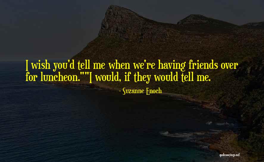 Irkds409 Quotes By Suzanne Enoch Irkds409 Quotes By Suzanne Enoch