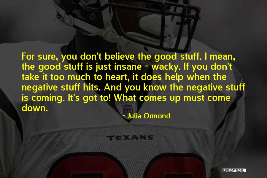 Irma Lair Quotes By Julia Ormond Irma Lair Quotes By Julia Ormond