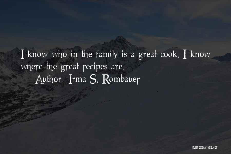 Irma Rombauer Quotes By Irma S. Rombauer