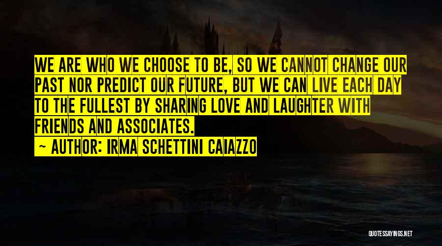 Irma Schettini Caiazzo Quotes 1525835