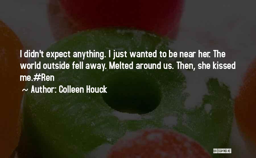Irmak Rnek Quotes By Colleen Houck