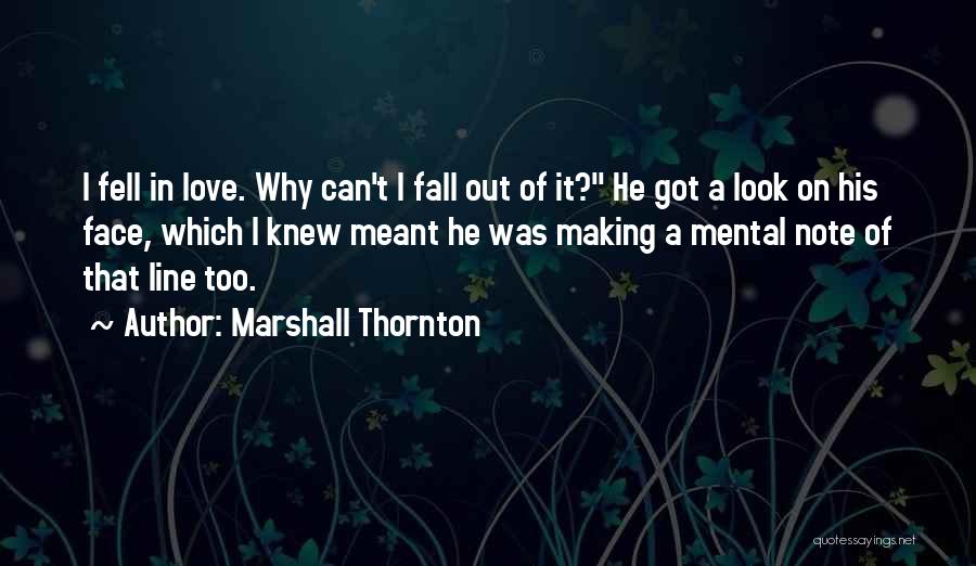 Irmak Rnek Quotes By Marshall Thornton