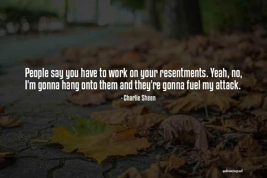 Irmelin Quotes By Charlie Sheen Irmelin Quotes By Charlie Sheen