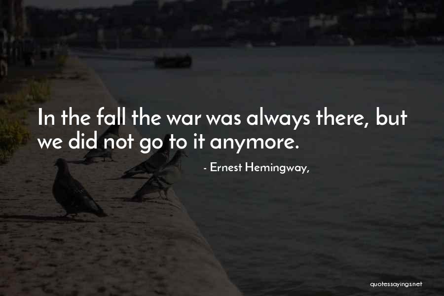 Irmena Chichikovas Birthplace Quotes By Ernest Hemingway, Irmena Chichikovas Birthplace Quotes By Ernest Hemingway,