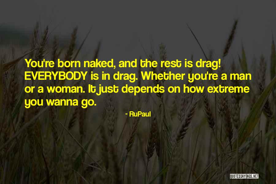 Irmingard Mayer Quotes By RuPaul Irmingard Mayer Quotes By RuPaul