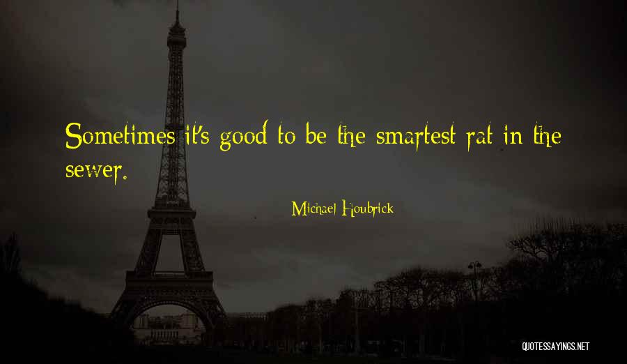 Irmo Quotes By Michael Houbrick Irmo Quotes By Michael Houbrick