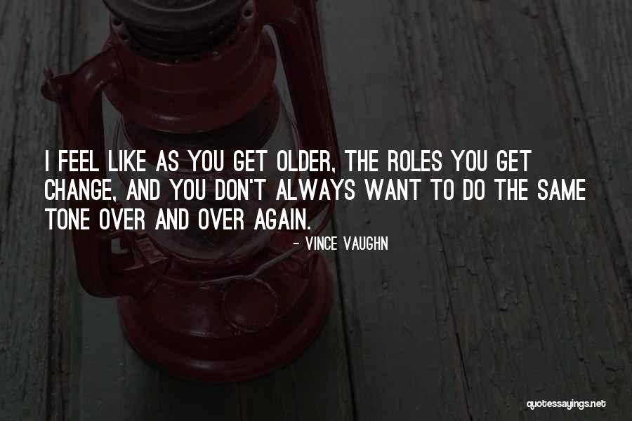 Irnisha Poindexter Quotes By Vince Vaughn Irnisha Poindexter Quotes By Vince Vaughn