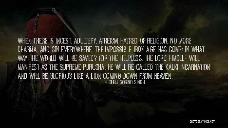 Iron Age Quotes By Guru Gobind Singh Iron Age Quotes By Guru Gobind Singh