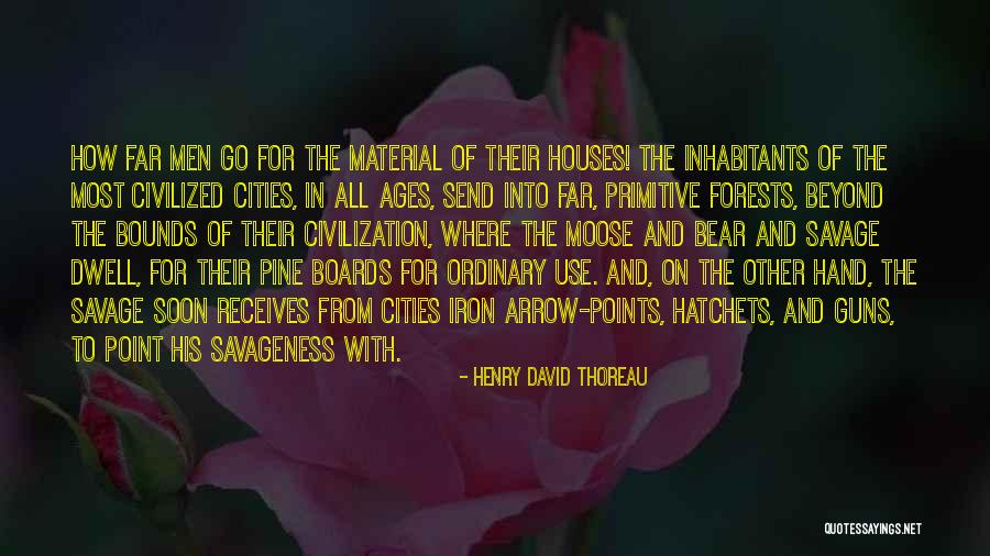 Iron Bear Quotes By Henry David Thoreau Iron Bear Quotes By Henry David Thoreau