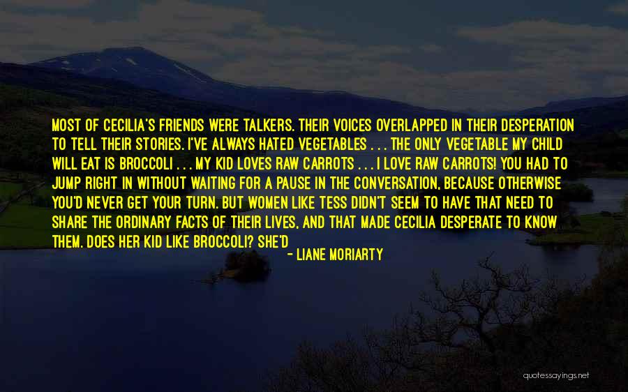 Iron Bear Quotes By Liane Moriarty Iron Bear Quotes By Liane Moriarty