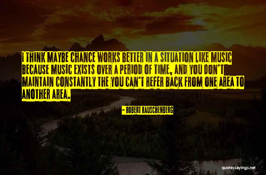 Iron Bear Shooting Quotes By Robert Rauschenberg Iron Bear Shooting Quotes By Robert Rauschenberg
