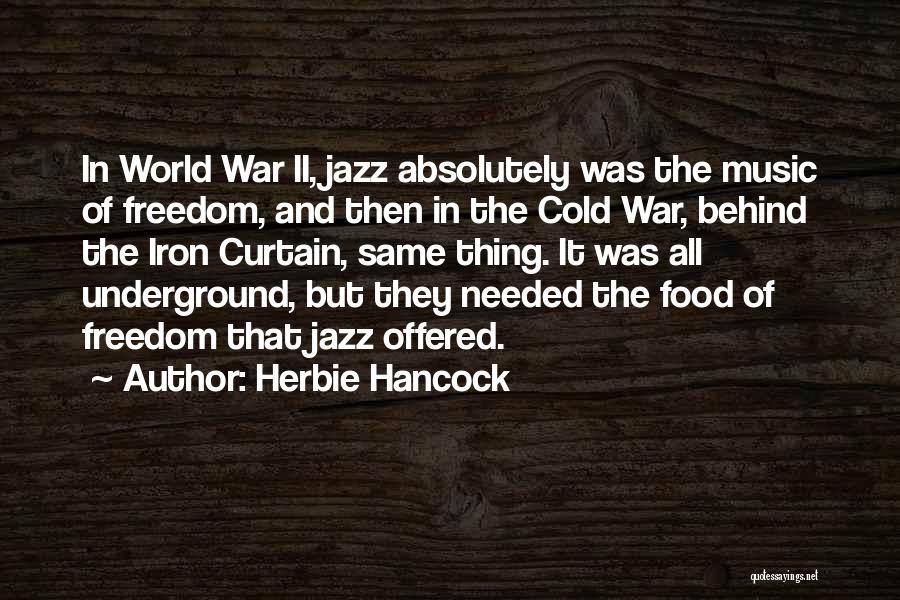 Iron Curtain Quotes By Herbie Hancock