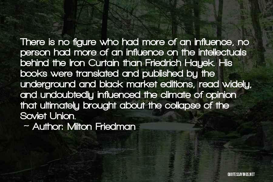 Iron Curtain Quotes By Milton Friedman