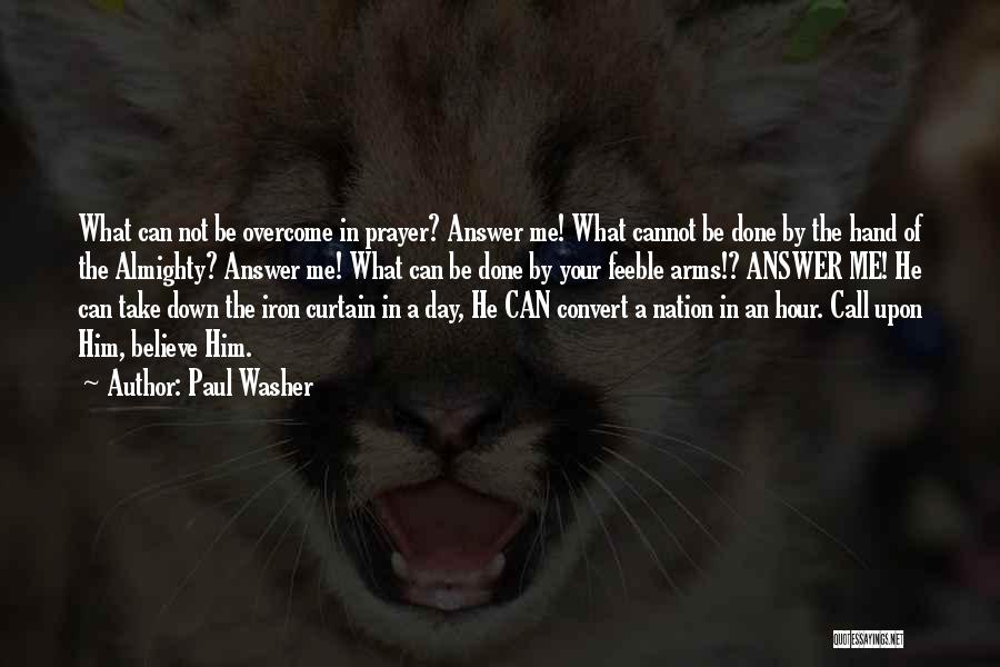 Iron Curtain Quotes By Paul Washer