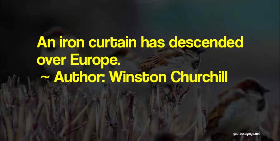 Iron Curtain Quotes By Winston Churchill